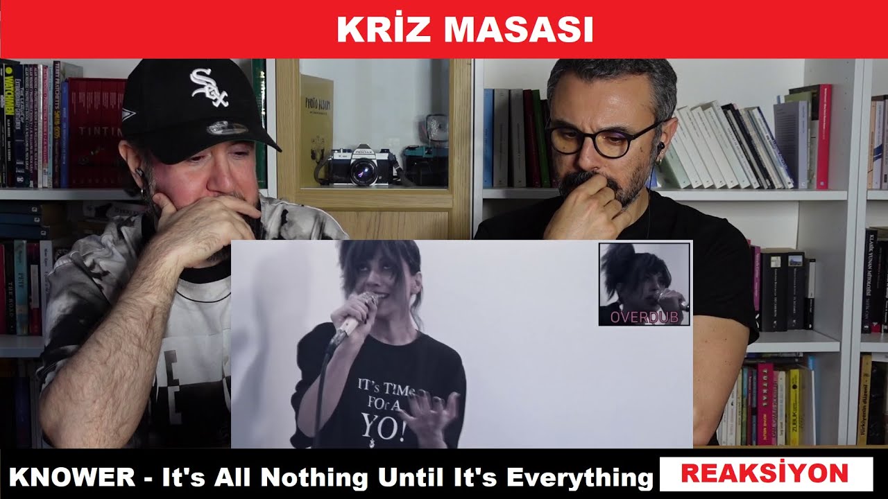 Kriz Masası vol 11: KNOWER - It's All Nothing Until It's Everything (Reaksiyon)