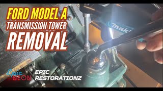 "Ford Model A Restoration: Removing A Transmission Tower Like A Pro!"