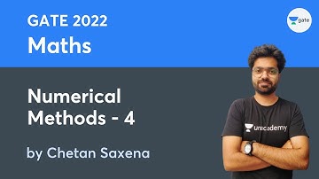 L 77 | Numerical Methods - 4 | Maths #GATE2022 #ESE2021 by Chetan Saxena