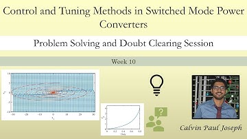 Control and Tuning Methods in Switched Mode Power Converters  | NPTEL | Week 10