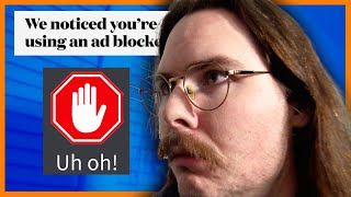 when they catch you using an adblocker