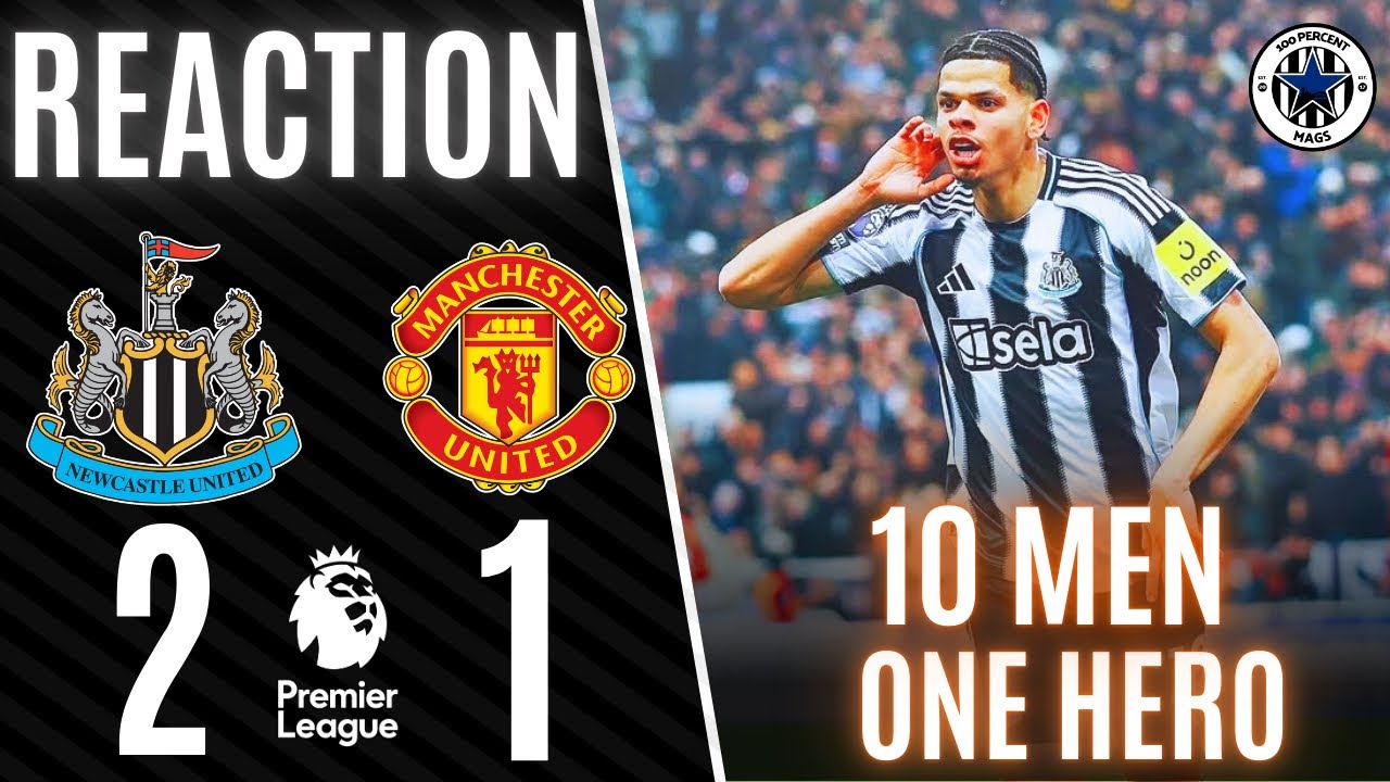10 MEN ONE HERO OSULA!🔥| NEWCASTLE UNITED 2-1 MAN UTD REACTION