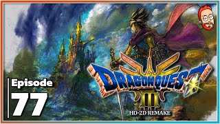 RedWeird plays Dragon Quest III HD-2D Remake - Episode 77