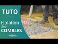 TUTO Comment Isoler Les Combles Perdus Par Soufflage Les Bons Gestes En Vidéo mp3