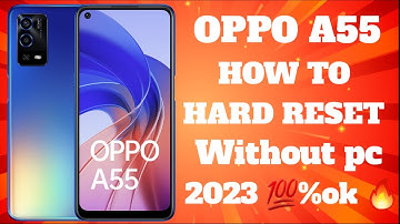 OPPO A55 (CPH2325) Hard Reset || All Type Pin, Password, Pattern Lock Remove Without PC 100% Free
