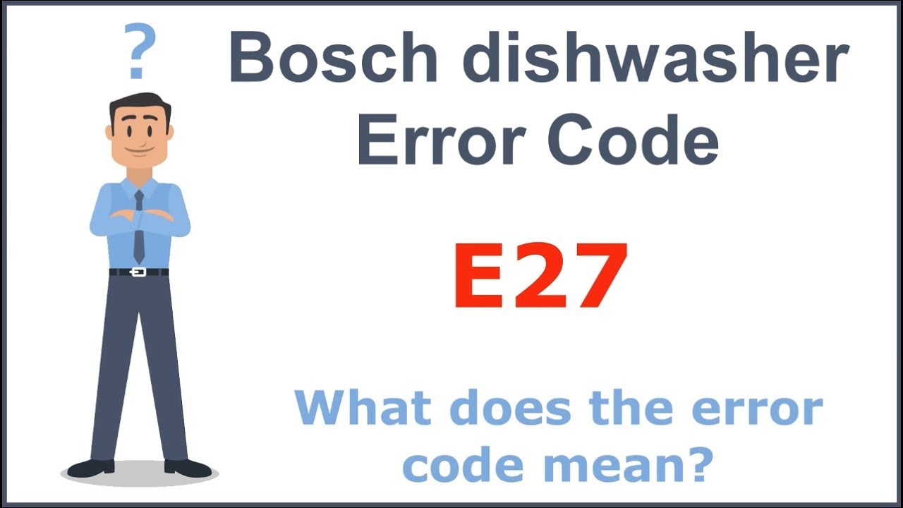 bosch dishwasher fault code e27