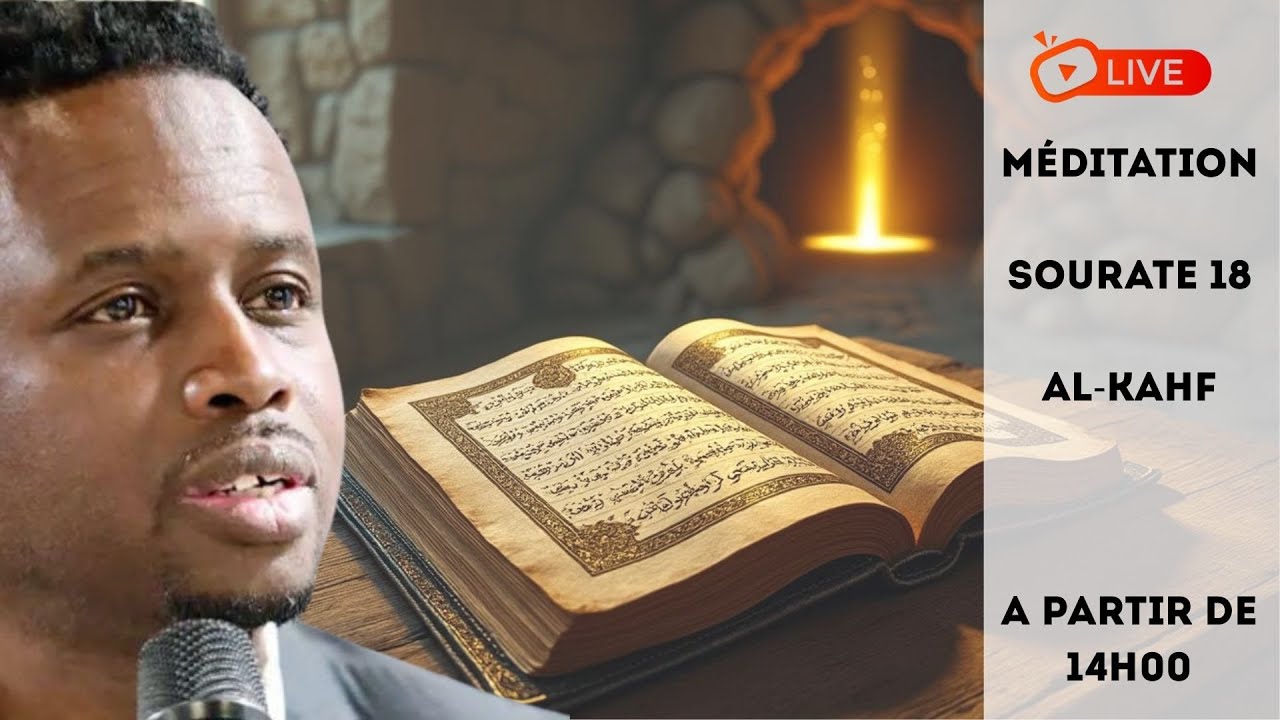 Les méditations du Coran Ramadan 2026: Sourate 18 La Caverne