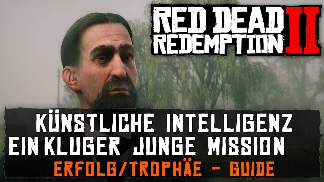 Red Dead Redemption 2 - Knstliche Intelligenz - Erfolg/Trophe - Ein  Kluger Junge Mission - Guide