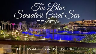 Tui Blue Sensatori Coral Sea, Sharm El Sheikh, Egypt. In Resort Luxury Holiday Complex Review 2022 screenshot 2