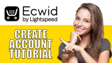 Ecwid How To Create Account 2024