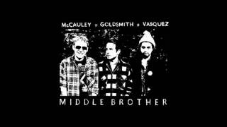 Video thumbnail of "Middle Brother - Blue Eyes"