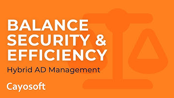 Advanced Hybrid Active Directory Management - Optimizing Cybersecurity with Cayosoft