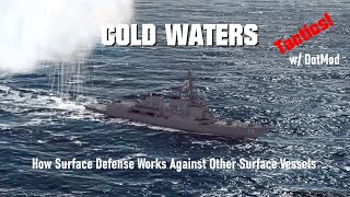 How Surface Defense Works Against Other Surface Vessels | Cold Waters Tactics w/ DotMod
