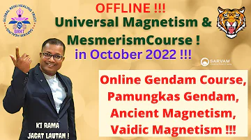 OFFLINE Universal Magnetism & Mesmerism Course October 2022 in India | Gendam, Ancient Magnetism