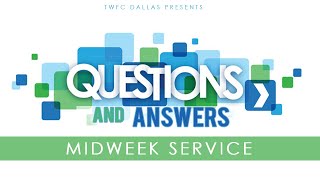 Q&A  NIGHT   |   APOSTLE STEPHANIE  &  APOSTLE STACEY   |   MIDWEEK SERVICE