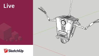 Live Modeling Claptrap from Borderlands 3 in SketchUp