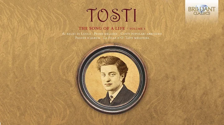 Tosti: The Song of a Life, Volume 1