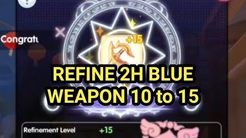 ALL IN 1 CLICK REFINE 10 to 15 WEAPON | RAGNAROK X: NEXT GEN #ROX