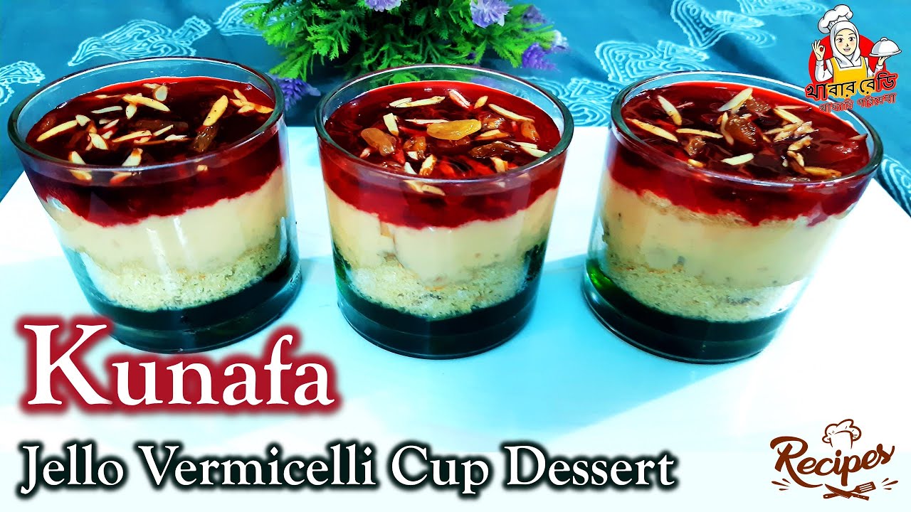 Jello Vermicelli Cup Dessert Cup kunafa Recipe Nawabi Semai Recipe Arabian Dessert in