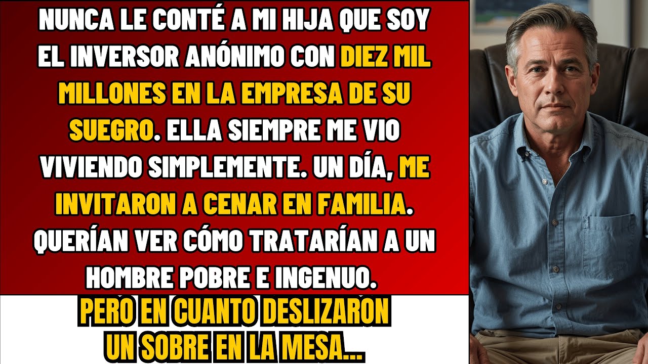 NUNCA Le Conté A Mi Hija Que Soy El MAYOR INVERSOR Con MILES DE MILLONES En La Empresa De Su Suegro