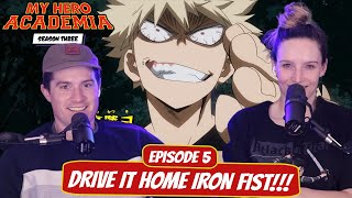 BAKUGO GETS TARGETED! | My Hero Academia Season 3 Reaction | Ep 5, &quot;Drive it Home Iron Fist!&quot;