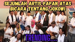 Viral Pernyataan Sejumlah Artis Indonesia Tentang Sosok Jokowi Dimata Mereka