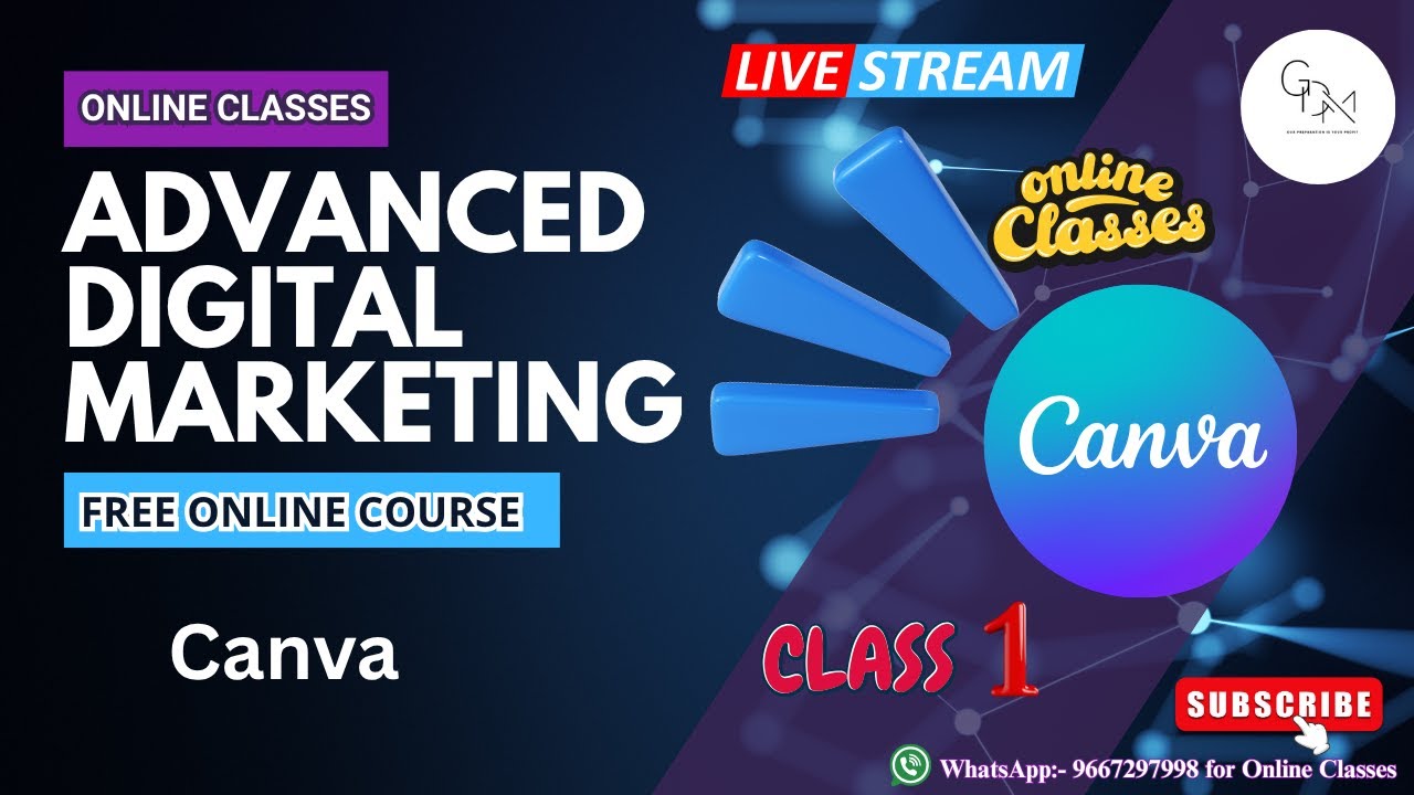 Class 1 Advance Digital Marketing Course ⏐ Canva ⏐GDMA ⏐ Online classes ⏐