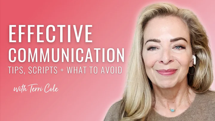 Effective Communication 101: Tips, Scripts and What To Avoid - Terri Cole