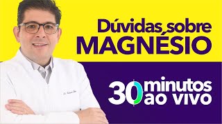 Tire suas dúvidas sobre MAGNÉSIO com o Dr Juliano Teles | AO VIVO