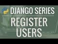 Python Django Tutorial: Full-Featured Web App Part 6 - User Registration