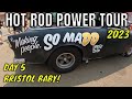 2023 Hot Rod Power Tour Day 5:  It&#39;s Bristol Baby!