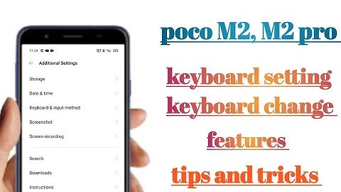 poco M2,M2 pro keyboard setting keyboard change features tips and tricks