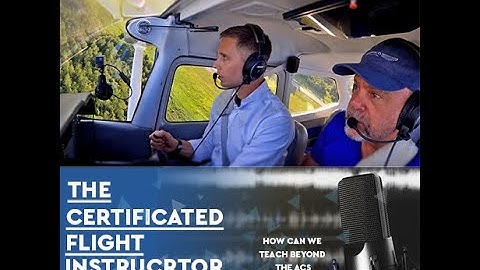 Certified Flight Instructor Podcast - MzeroA Flight Training