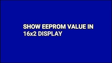 Show EEPROM value in 16x2 display(Mikro c pro)