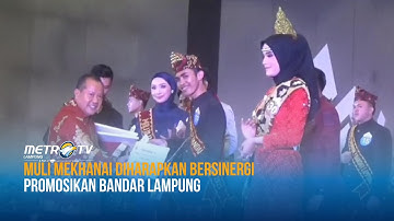 Muli Mekhanai Diharapkan Bersinergi Promosikan Bandar Lampung