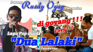 #PUSANG RUSDY OYAG PERCUSSION - #DUA LALAKI