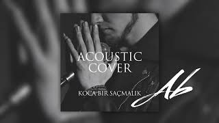 Anıl Bektaş - Koca Bir Saçmalık / Jakuzi (Acoustic Cover)