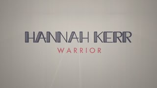 Warrior - Hannah Kerr ~ 1 Hour Lyric Video
