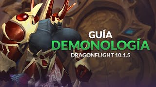 [GUÍA] BRUJO DEMONOLOGÍA 10.1.5 COMPLETA - Trinkets, Builds, Rotaciones y Tips!