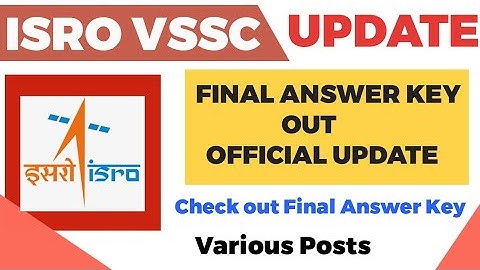 ISRO VSSC Exam Official Update || Various Post Final Answer Key Out All Detail in [English]