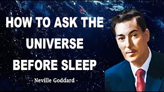 Neville Goddard | How To Ask Universe Before Sleep To Get Anything You Want (BEST METHOD) Subtitles