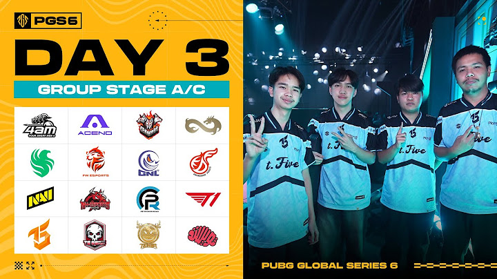 PUBG Global Series 6 Group Stage DAY 3