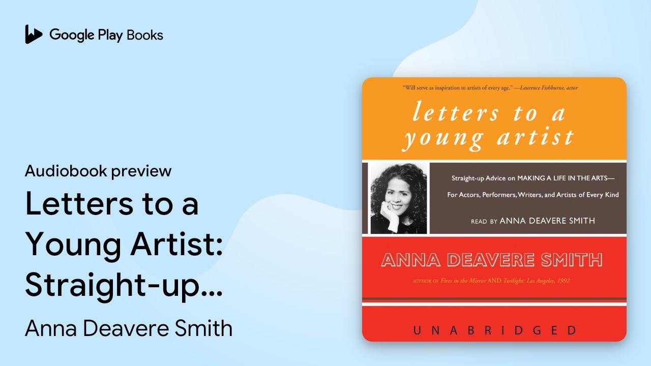 Letters to a Young Artist: Straight-up Advice… by Anna Deavere Smith ...