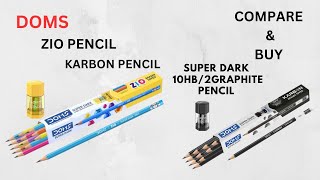 Product Review Doms Super Dark Pencils || Doms Zio Vs Karbon Pencils || 10HB/2 Graphite Pencils ||