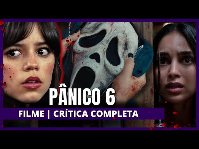 EvilFiles  Pânico 6 se consagra como um dos melhores filmes da franquia  (Análise) - EvilHazard