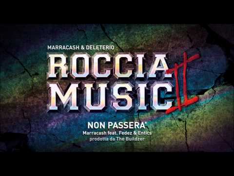 Marracash feat Fedez e Entics - Non passerà (Roccia Music 2)