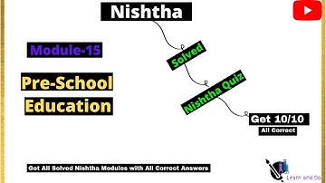 nishtha module 15 answers| pre school education| quiz| jk nishtha module 15 ; Get 10/10