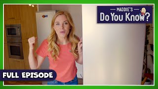 Fridges & Mushrooms | Maddie's Do You Know👩Series 2, Episode 25 | FULL EPISODE!