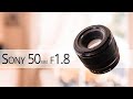 Sony 50mm f1.8 Review