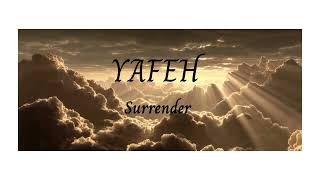 YAFEH - Surrender